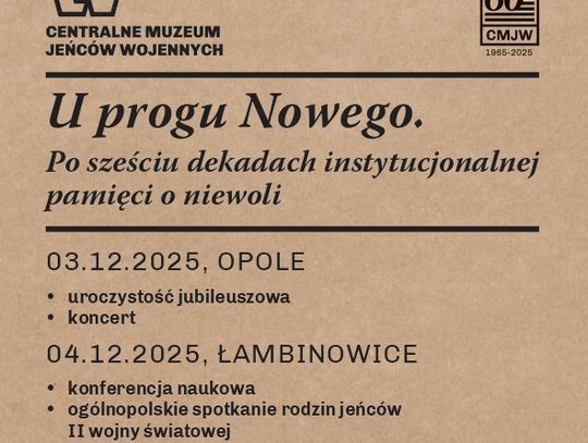Centralne Muzeum Jeńców Wojennych świętuje 60-lecie Centralne Muzeum Jeńców Wojennych świętuje 60-lecie