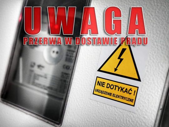 Gdzie i kiedy nie będzie prądu?