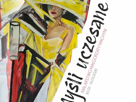 Myśli uczesane. Malarstwo Małgorzaty Machyni w Muzeum Powiatowym Myśli uczesane. Malarstwo Małgorzaty Machyni w Muzeum Powiatowym