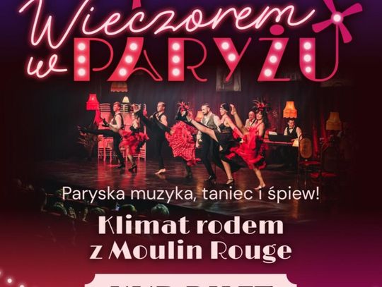 „Wieczorem w Paryżu” – wydarzenie dla miłośników teatru i romantycznych historii