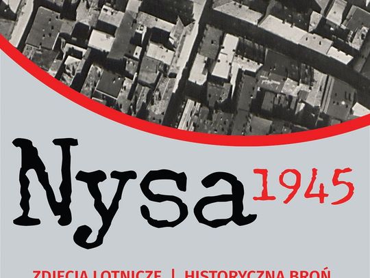 Wyjątkowa wystawa zdjęć lotniczych Nysy na Forcie II