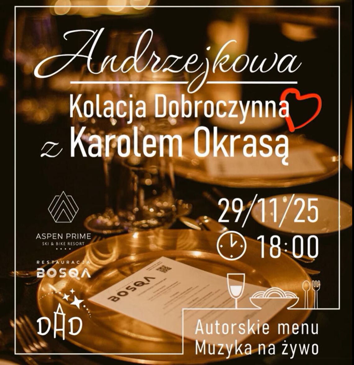 Andrzejkowa Kolacja Dobroczynna z Karolem Okrasą