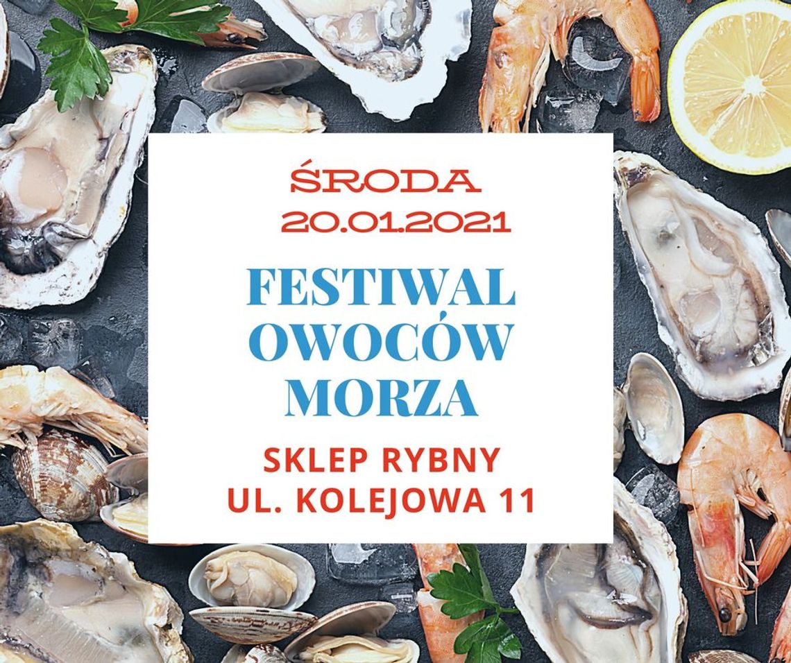 Aż ślinka cieknie! Czeka nas Festiwal Owoców Morza!