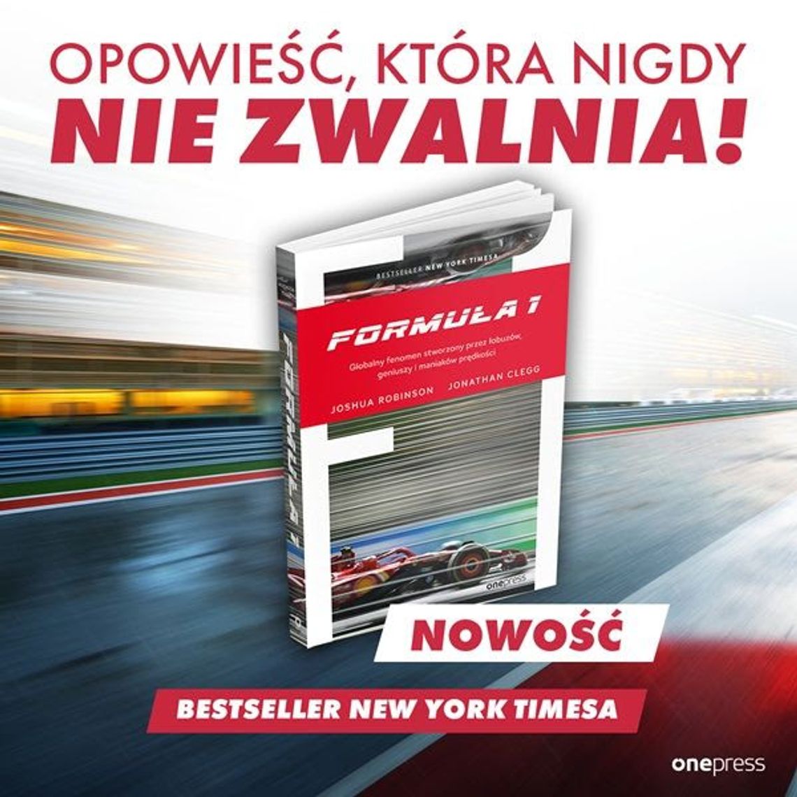 Formuła 1 - jak pasja kilku wizjonerów przerodziła się w globalne imperium sportu