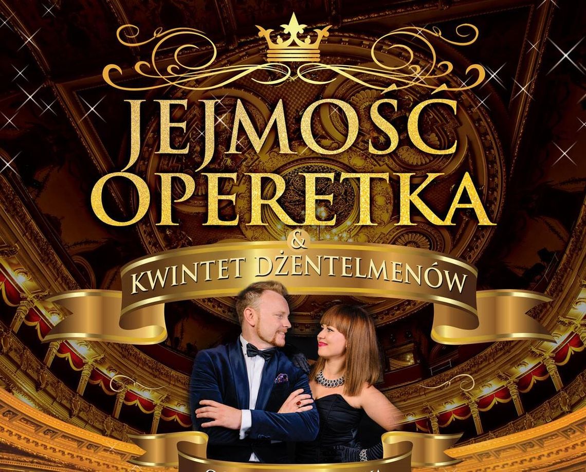 JEJMOŚĆ OPERETKA z kwintetem GENTELMENÓW