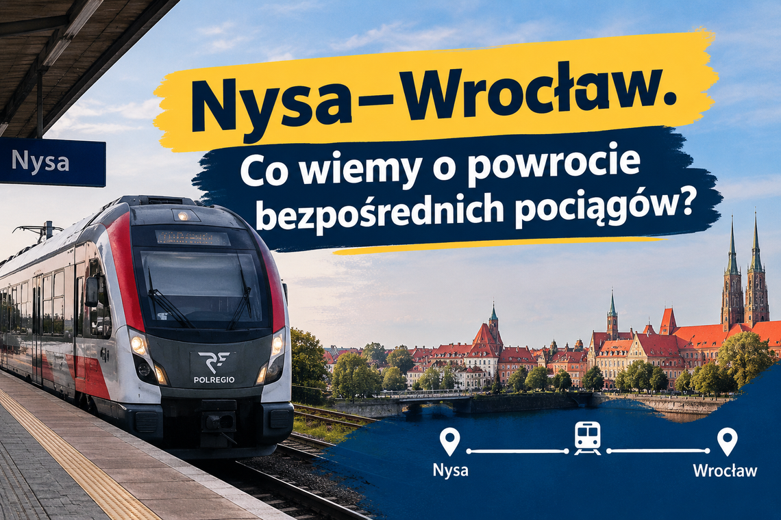 Nysa–Wrocław. Co wiemy o powrocie bezpośrednich pociągów? Nysa–Wrocław. Co wiemy o powrocie bezpośrednich pociągów?