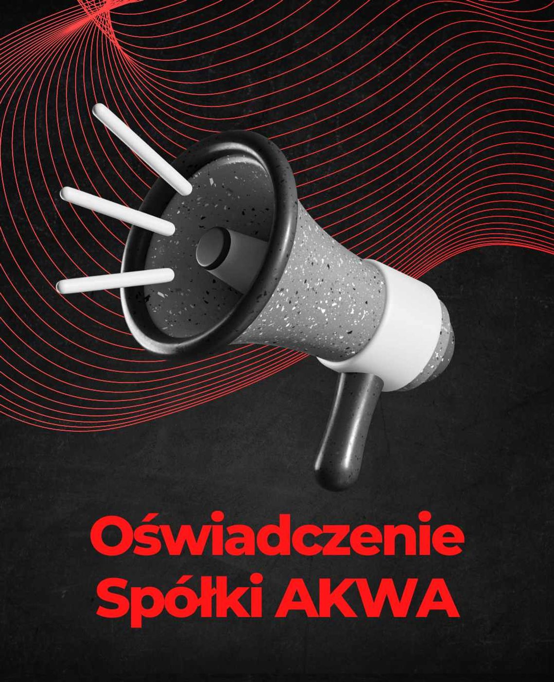 Oświadczenie spółki AKWA