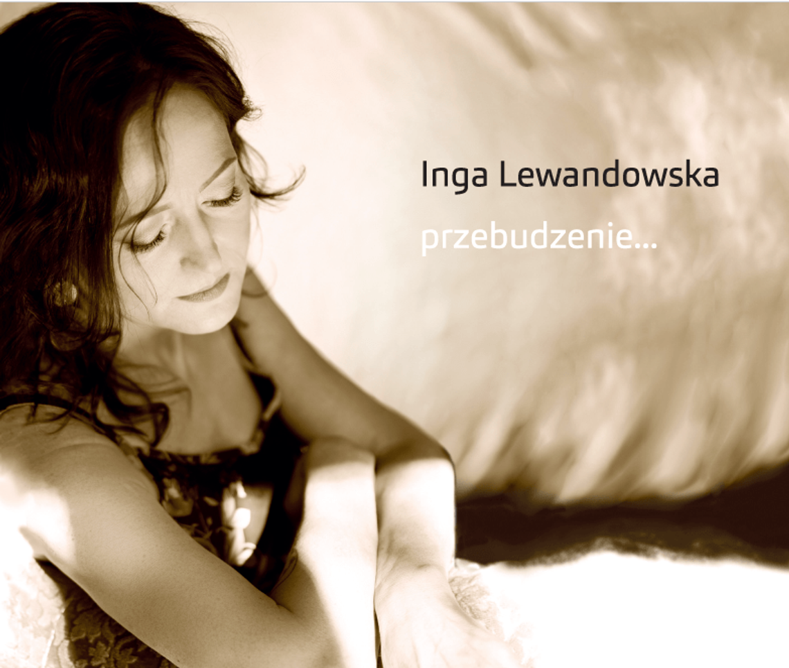 Przebudzenie – nowa płyta prof. Ingi Lewandowskiej