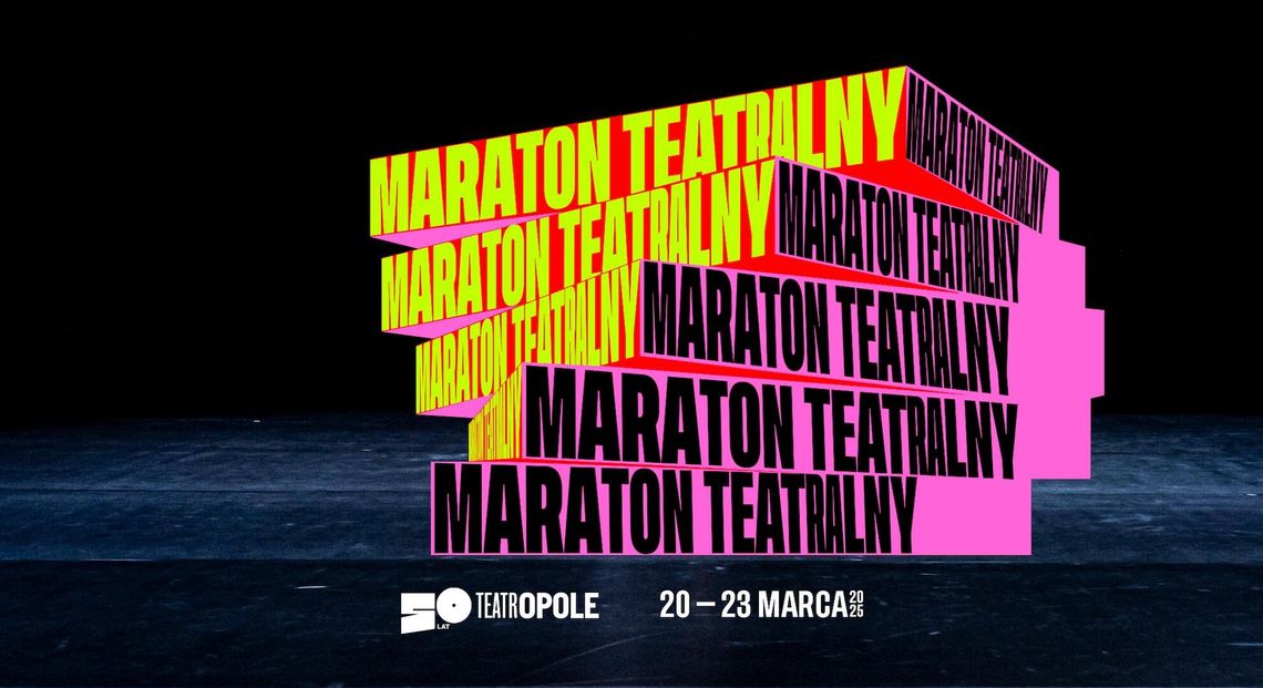 VI Maraton Teatralny w Teatrze Kochanowskiego