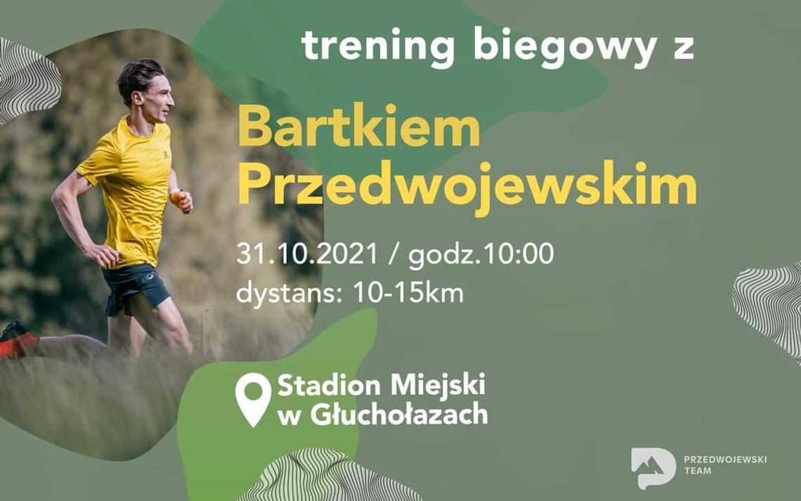 Wspólne bieganie z mistrzem.Bartek Przedwojewski zaprasza!