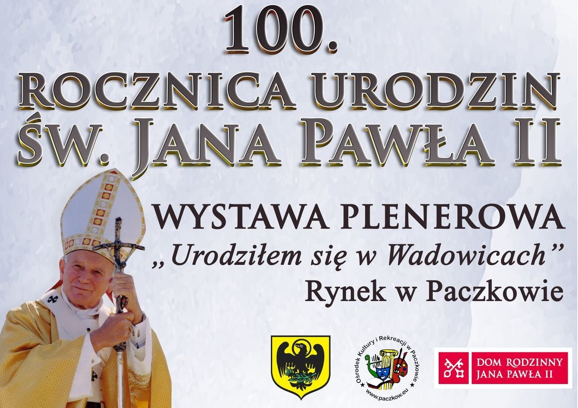 Wystawa - 100. rocznica urodzin Jana Pawła II