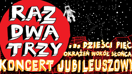 Koncert Raz Dwa Trzy